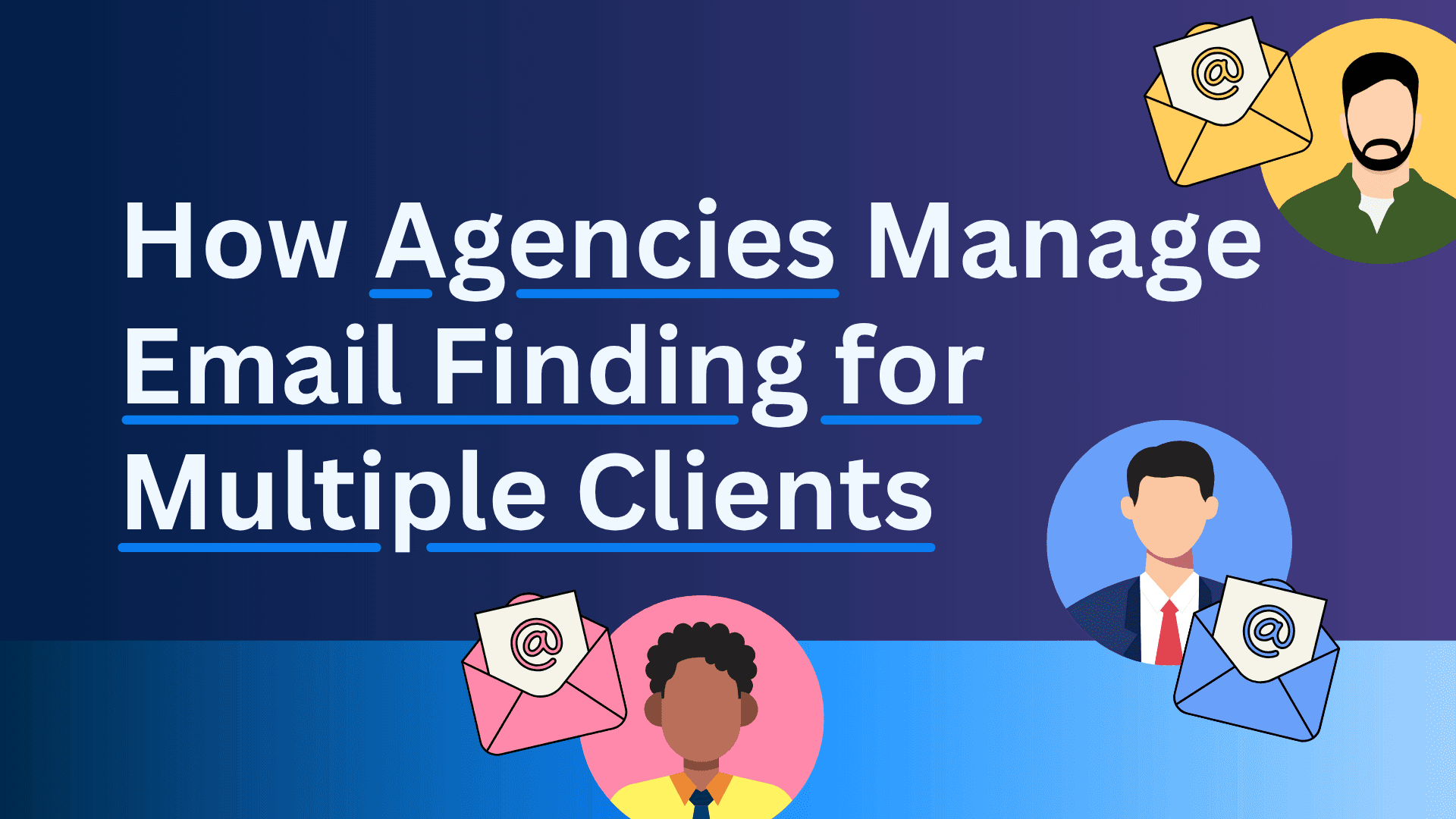 How Agencies Manage Email Finding for Multiple Clients