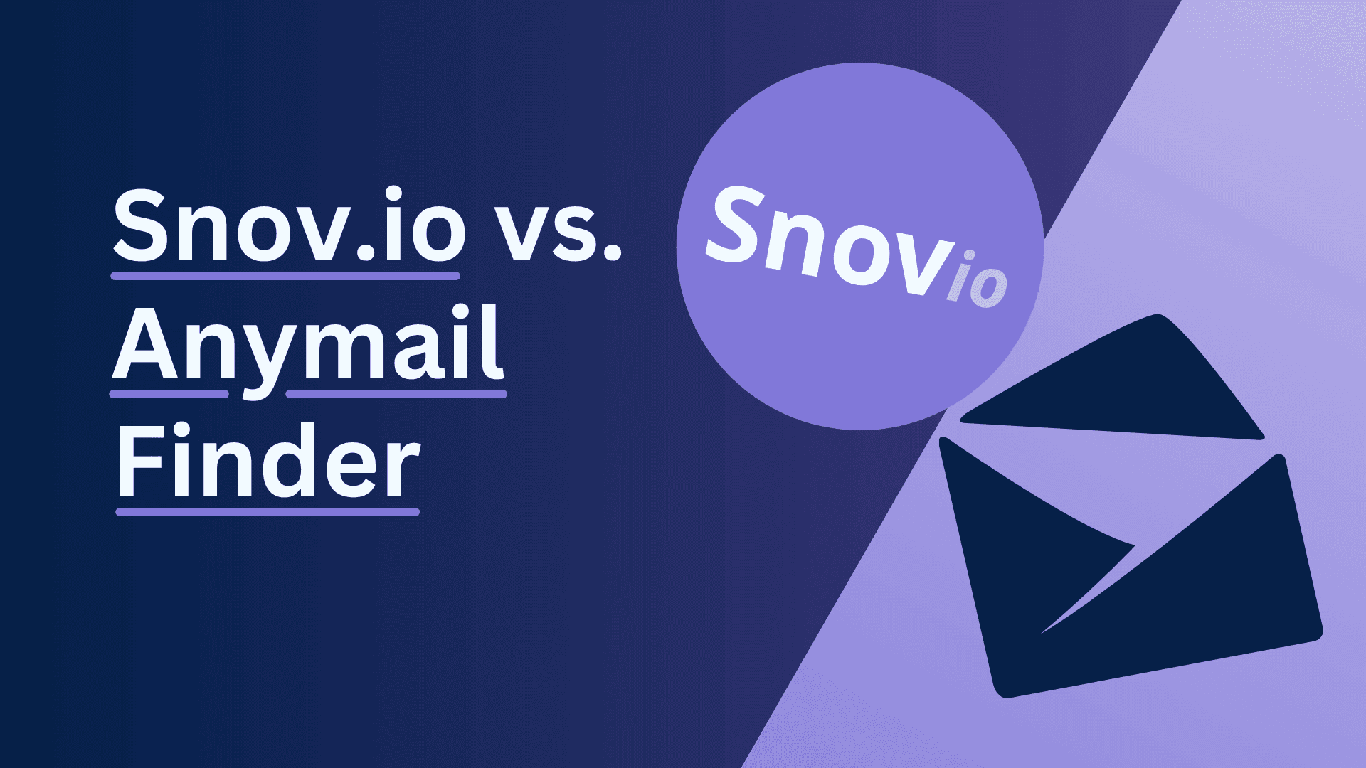 Snov.io vs. Anymail Finder: Email Finder or All-in-One Sales Platform?