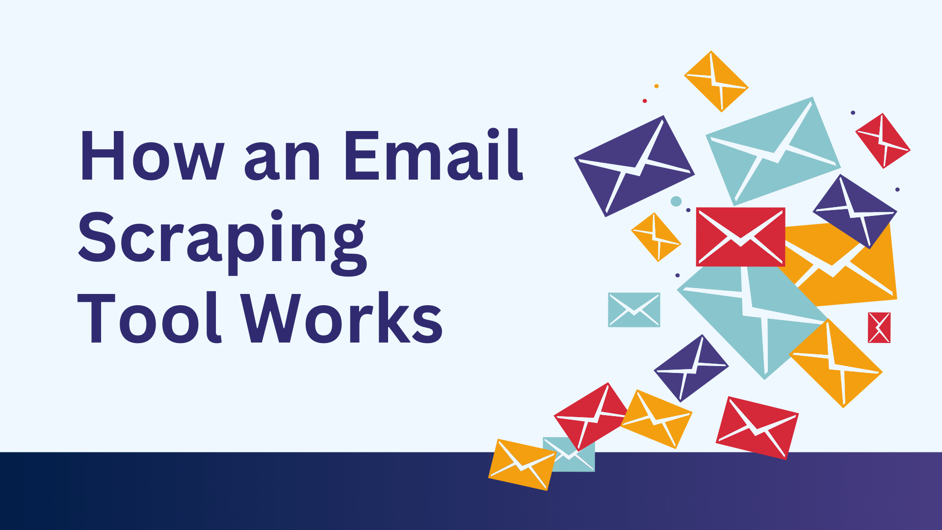 How An Email Scraping Tool Works: A Complete Guide to Finding Emails Efficiently