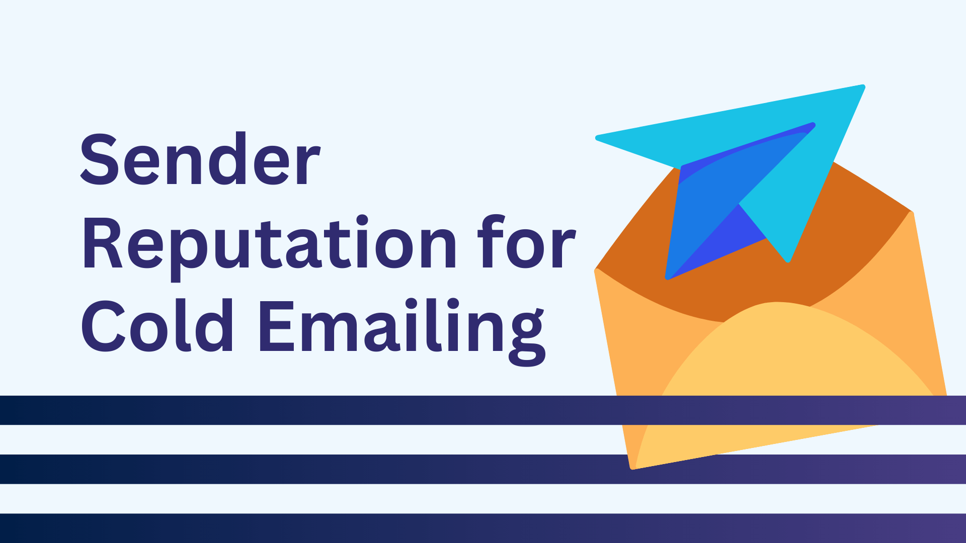 Sender Reputation in Cold Email: What It Is and Why It Matters